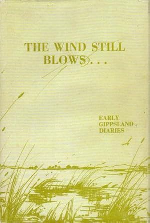 Bild des Verkufers fr THE WIND STILL BLOWS. zum Verkauf von Black Stump Books And Collectables