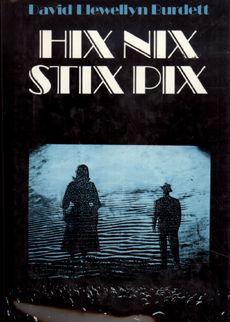 Seller image for HIX NIX STIX PIX for sale by Badger Books