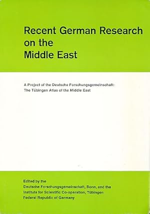 Bild des Verkufers fr Recent German Research on the Middle East. A Project of the Deutsche. Forschungsgemeinschaft. "The Tbingen Atlas of the Middle East". zum Verkauf von Fundus-Online GbR Borkert Schwarz Zerfa