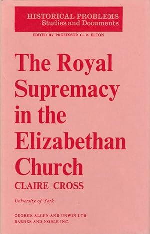 Seller image for The Royal Supremacy in the Elizabethan Church for sale by The Haunted Bookshop, LLC