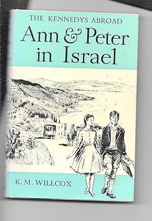 The Kennedys Abroad: Ann And Peter In Israel