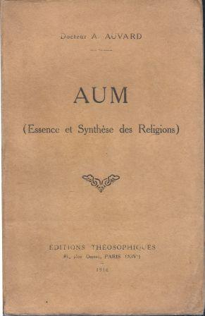 Immagine del venditore per Aum ( Essence et Synthse des Religions) venduto da LES TEMPS MODERNES