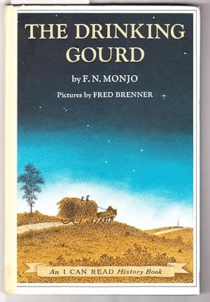 Imagen del vendedor de The Drinking Gourd : An I Can Read History Book No.72 a la venta por Laura Books