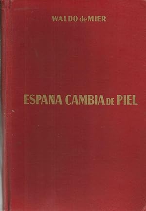 Imagen del vendedor de Espaa cambia de piel (Nuevo viaje por la Espaa del Milagro) a la venta por Libros Sargantana