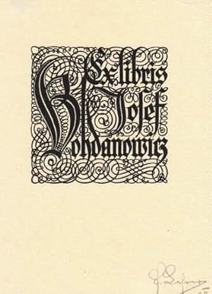 Exlibris für Josef Bohdanowicz. Klischeedruck von Franz Lehrer, Linz a.D., unten rechts mit Bleis...