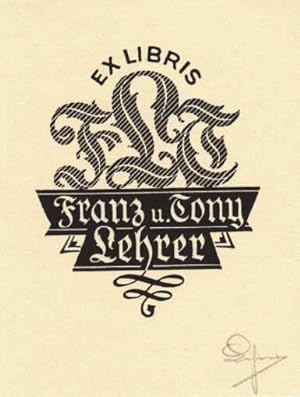 Exlibris für Franz u. Tony Lehrer. Klischeedruck von Franz Lehrer, Linz a.D., unten rechts mit Bl...