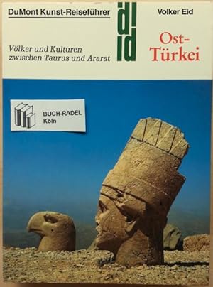 Bild des Verkufers fr Ost-Trkei. Vlker und Kulturen zwischen Taurus und Ararat. zum Verkauf von buch-radel