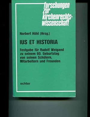 Image du vendeur pour Ius et historia: Festgabe fur Rudolf Weigand zu seinem 60. Geburtstag von seinen Schulern, Mitarbeitern und Freunden (Forschungen zur Kirchenrechtswissenschaft) (German Edition) mis en vente par Orca Knowledge Systems, Inc.