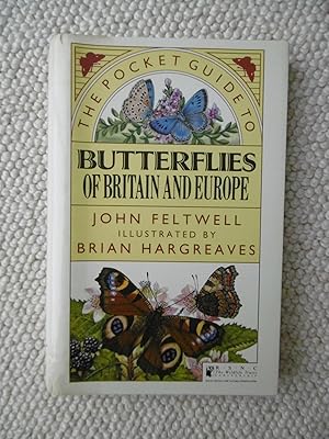 Imagen del vendedor de The Pocket Guide to Butterflies of Britain and Europe - SIGNED BY AUTHOR a la venta por Carvid Books