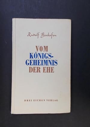 Seller image for Vom Knigsgeheimnis der Ehe for sale by Antiquariat Strter