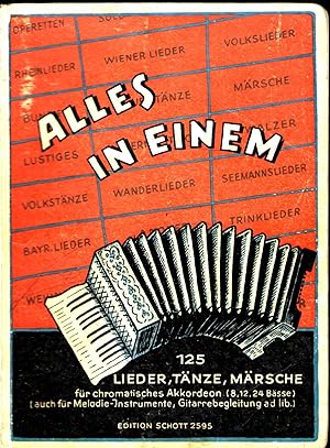 Alles in Einem. 125 der schönsten Lieder, Tänze und Märsche für chromatisches Akkordeon ab 8, 12 ...