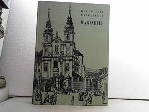Mariahilf - Das Wiener Heimatbuch. - herausgegeben von der Arbeitsgemeinschaft des Mariahilfer He...