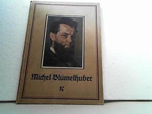 Michel Blümelhuber. (Reihe: Eckart-Kunstbücher).