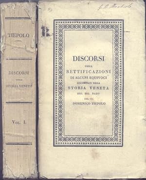 Bild des Verkufers fr DISCORSI SULLA STORIA VENETA CIOE' RETTIFICAZIONE DI ALCUNI EQUIVOCI RISCONTRATI NELLA STORIA DI VENEZIA DEL SIG. DARU. zum Verkauf von studio bibliografico pera s.a.s.