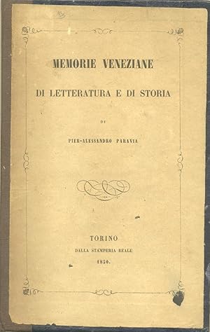 Bild des Verkufers fr MEMORIE VENEZIANE DI LETTERATURA E DI STORIA. zum Verkauf von studio bibliografico pera s.a.s.