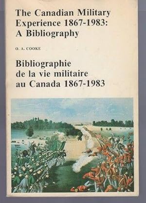 Imagen del vendedor de Canadian Military Experience, 1867-1983/Cat No D63-1-2-1983 (DEPT OF NATL DEFENCE, DIRECTORATE OF HISTORY) a la venta por Lavendier Books