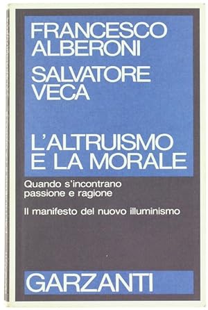 Image du vendeur pour L'ALTRUISMO E LA MORALE.: mis en vente par Bergoglio Libri d'Epoca