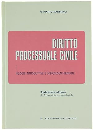 Seller image for DIRITTO PROCESSUALE CIVILE - Vol. 1. Nozioni introduttive e disposizioni generali.: for sale by Bergoglio Libri d'Epoca