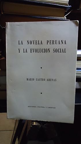 Imagen del vendedor de LA NOVELA PERUANA Y LA EVOLUCIN SOCIAL a la venta por Ernesto Julin Friedenthal