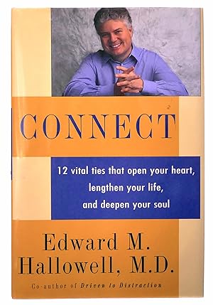Seller image for Connect: 12 Vital Ties That Open Your Heart, Lengthen Your Life, and Deepen Your Soul for sale by Black Falcon Books