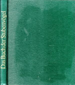 Bild des Verkufers fr Das Buch der Stubenvgel - Fremdlndische und einheimische Vgel fr Kfig und Voliere zum Verkauf von Andrea Ardelt