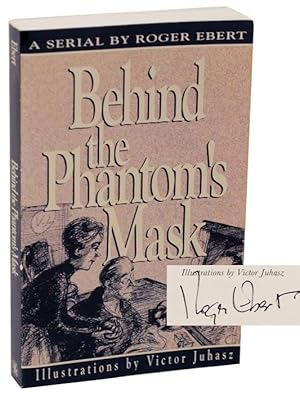 Immagine del venditore per Behind The Phantom's Mask (Signed First Edition) venduto da Jeff Hirsch Books, ABAA