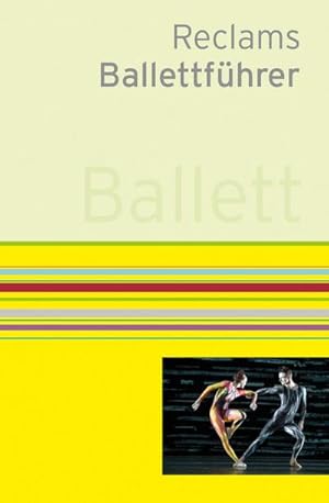 Bild des Verkufers fr Reclams Ballettfhrer zum Verkauf von AHA-BUCH GmbH