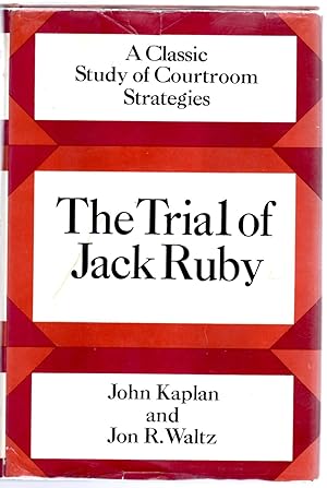 Imagen del vendedor de The Trial of Jack Ruby A Classic Study of Courtroom Strategies a la venta por Gambits Collectibles