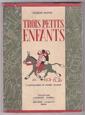 Trois petis enfants. Illustrations de Pierre Joubert