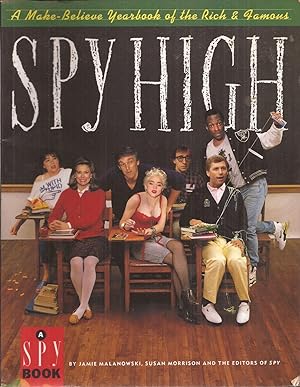 Bild des Verkufers fr Spy High: A Make-Believe Yearbook of America's Rich and Famous zum Verkauf von Auldfarran Books, IOBA