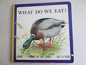 Immagine del venditore per What Do We Eat? (Animals We Love Series Board Book 1165 Brimax) venduto da Buybyebooks