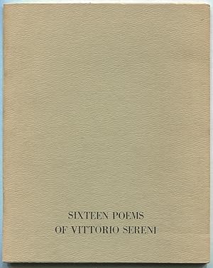 Seller image for Sixteen Poems of Vittorio Sereni for sale by Between the Covers-Rare Books, Inc. ABAA