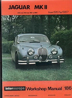 Workshop Manual for Jaguar Mk II 2.4 3.4 3.8 Litre from 1957 to 1967. Intereurope Workshop Manual...