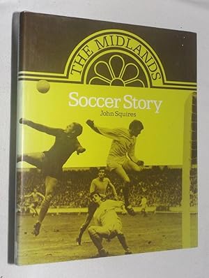 THE MIDLANDS SOCCER STORY