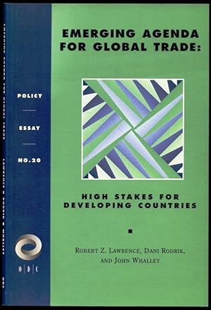 Bild des Verkufers fr Emerging Agenda For Global Trade - High Stakes For Developing Countries - Policy Essay No. 20 zum Verkauf von Don's Book Store