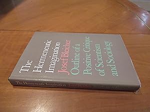 Imagen del vendedor de The Hermeneutic Imagination: Outline of a Postive Critique of Scientism and Sociology a la venta por Arroyo Seco Books, Pasadena, Member IOBA