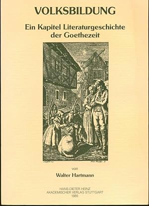 Volksbildung: Ein Kapitel Literaturgeschichte der Goethezeit