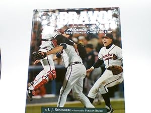 BRAVO ! : The Inside Story of the Atlanta Braves' World Championship