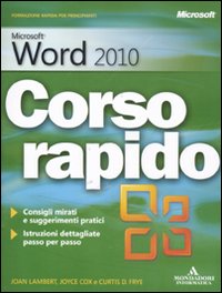 Imagen del vendedor de Mircosoft Word 2010. Corso rapido a la venta por Libro Co. Italia Srl