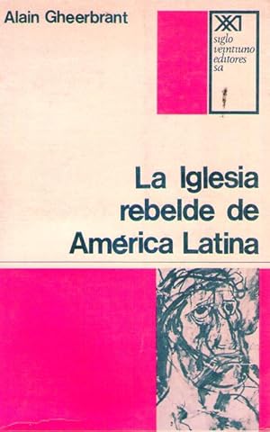 LA IGLESIA REBELDE DE AMERICA LATINA