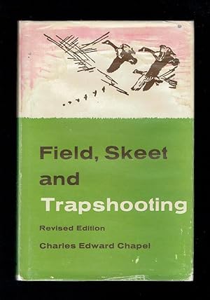 Seller image for Field, Skeet, and Trapshooting. Revised Edition for sale by Sonnets And Symphonies