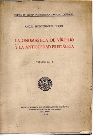 Seller image for LA ONOMASTICA DE VIRGILIO Y LA ANTIGEDAD PREITALICA. VOLUMEN I. for sale by Librera Javier Fernndez