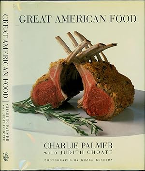 Imagen del vendedor de Great American Food (INITIALED BY CHARLIE PALMER; AN ASSOCIATION COPY) a la venta por Cat's Curiosities