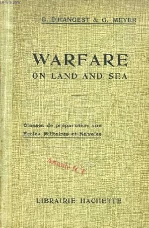 Seller image for WARFARE ON LAND AND SEA, ANTHOLOGIE ANGLAISE MILITAIRE ET NAVALE, CLASSES DE PREPARATION AUX ECOLES MILITAIRES ET NAVALES for sale by Le-Livre