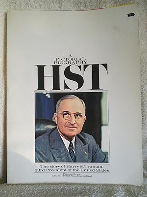 Imagen del vendedor de A Pictorial Biography HST: The Story of Harry S. Truman, 33rd President of the United States a la venta por Prairie Creek Books LLC.