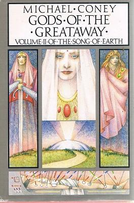 Gods Of The Greataway: Volume II Of The Song Of Earth