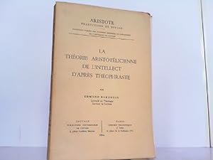 La théorie aristotélicienne de l'intellect d'après Théophraste.