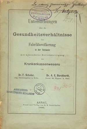 Untersuchungen über die Gesundheitsverhältnisse der Fabrikbevölkerung in der Schweiz mit besonder...