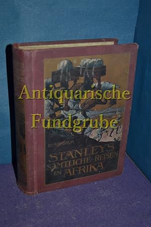 Bild des Verkufers fr Stanleys smtliche Reisen in Afrika und Emin Paschas Erlebnisse in der Aequatorial- Provinz. Nach Stanley's eigenen Berichten fr weitere Kreise bearbeitet. Zweiter Band. mit Illustr., welch. z.T. den Original-Werken entnommen sind zum Verkauf von Antiquarische Fundgrube e.U.