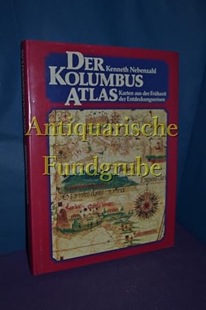 Bild des Verkufers fr Der Kolumbus Atlas. Karten aus der Frhzeit der Entdeckungsreisen. zum Verkauf von Antiquarische Fundgrube e.U.
